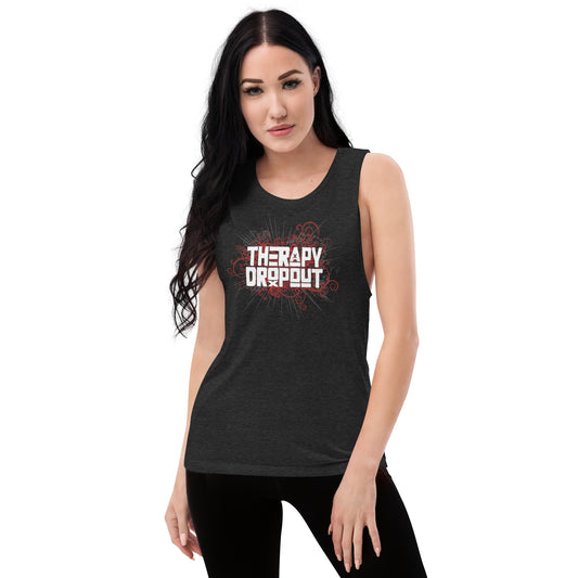 THERAPY DROPOUT Ladies’ Muscle Tank